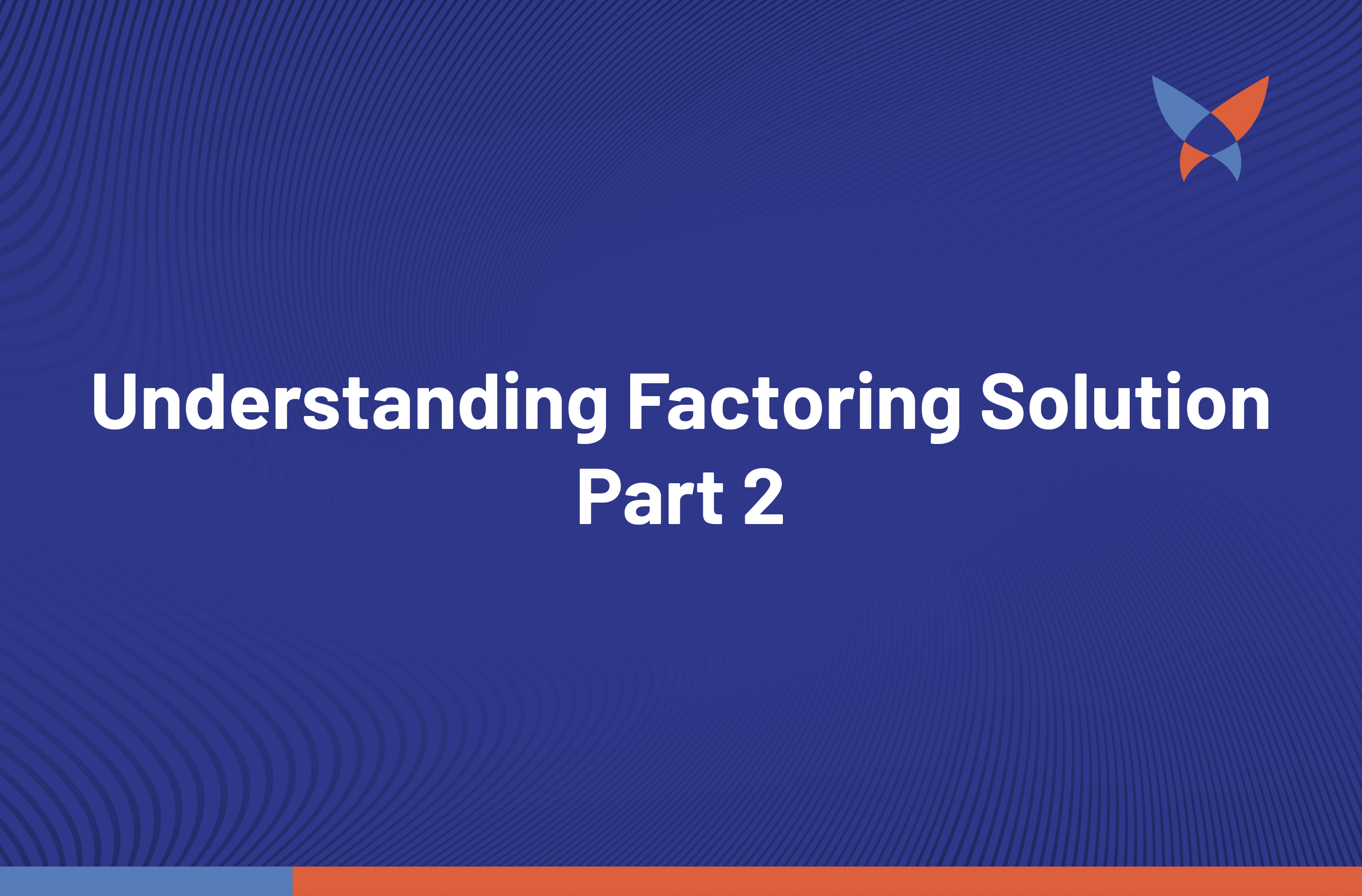 Factoring Solution Part 2